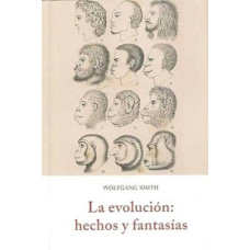 LA EVOLUCION HECHOS Y FANTASMAS LA EVOLUCION HECHOS Y FANTASMAS