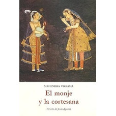 EL MONJE Y LA CORTESANA EL MONJE Y LA CORTESANA