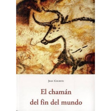 EL CHAMAN DEL FIN DEL MUNDO             