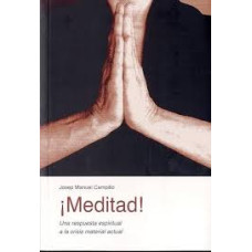 MEDITAD UNA RESPUESTA ESPIRITUAL        