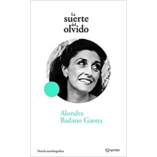 LA SUERTE DEL OLVIDO LA SUERTE DEL OLVIDO