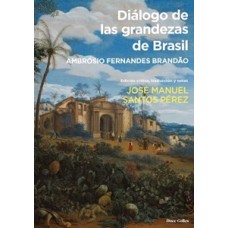 DIALOGO DE LAS GRANDEZAS DE BRASIL