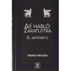 ASI HABLO ZARATUSTRA EL ANTICRISTO