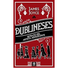 DUBLINESES / RETRATO ARTISTA ADOLESCENTE