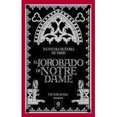 NUESTRA SENORA DE PARIS EL JOROBADO DE