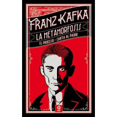 LA METAMORFOSIS EL PROCESO CARTA AL PADR