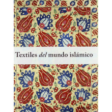 TEXTILES DEL MUNDO ISLAMICO