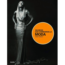 100 IDEAS QUE CAMBIARON LA MODA