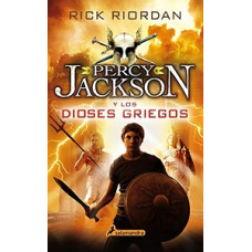 PERCY JACKSON Y LOS DIOSES GRIEGOS PERCY JACKSON Y LOS DIOSES GRIEGOS