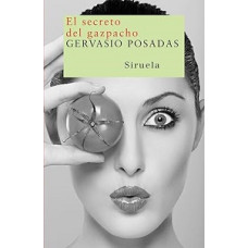 EL SECRETO DEL GAZPACHO                 