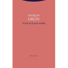 EL ARTE DE LA JUSTA MEDIDA
