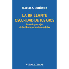 LA BRILLANTE OSCURIDAD DE TUS OJOS