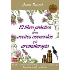EL LIBRO PRACTICO DE LOS ACEITES ESENCIA