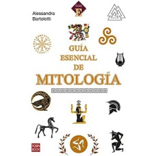 GUIA ESENCIAL DE MITOLOGIA