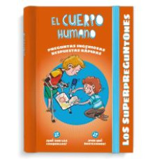 LOS SUPERPREGUNTONES EL CUERPO HUMANO