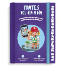 LOS SUPERPREGUNTONES MATES DEL DIA A DIA