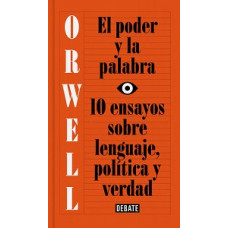 EL PODER Y LA PALABRA 10 ENSAYOS SOBRE