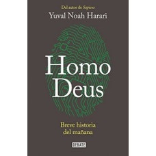 HOMO DEUS BREVE HISTORIA DEL MANANA