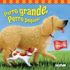 PERRO GRANDE PERRO PEQUENO