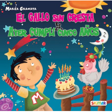 EL GALLO SIN CRESTA Y AYER CUMPLI CINCO 