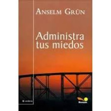 ADMINISTRA TUS MIEDOS