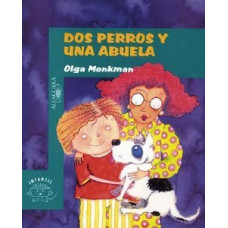 DOS PERROS Y UNA ABUELA                 
