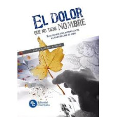 EL DOLOR QUE NO TIENE NOMBRE