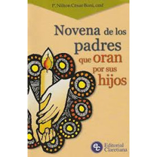 NOVENA  DE LOS PADRES QUE ORAN POR SU