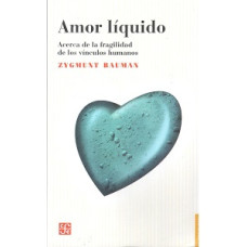 AMOR LIQUIDO ACERCA DE LA FRAGILIDAD