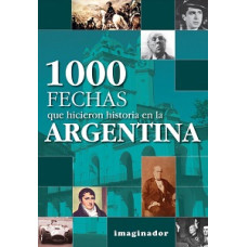 1000 FECHAS QUE HICIERON HISTORIA EN LA