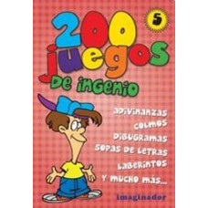 200 JUEGOS DE INGENIO 5