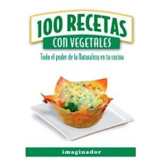 100 RECETAS CON VEGETALES