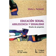 EDUCACION SEXUAL ADOLESCENCIA Y SEXUALID