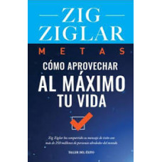 METAS COMO APROVECHAR AL MAXIMO TU VIDA 