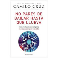 NO PARES DE BAILAR HASTA QUE LLUEVA NO PARES DE BAILAR HASTA QUE LLUEVA
