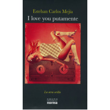 I LOVE YOU PUTAMENTE I LOVE YOU PUTAMENTE