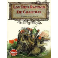 LOS TRES RATONES DE CHANTILLY           