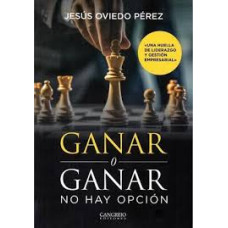 GANAR O GANAR NO HAY OPCION