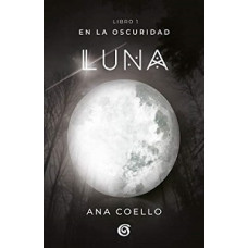 LUNA EN LA OSCURIDAD LIBRO 1