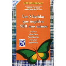 LAS 5 HERIDAS QUE IMPIDEN SER UNO MISMO