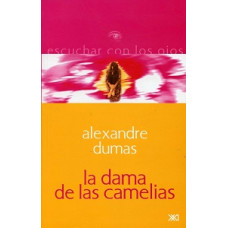 LA DAMA DE LAS CAMELIAS LA DAMA DE LAS CAMELIAS