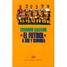 EL FUTBOL A SOL Y SOMBRA