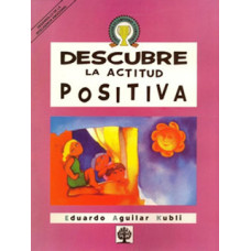 DESCUBRE LA ACTITUD POSITIVIA