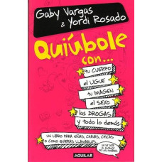 QUIBOLE CON TU CUERPO, EL LIGUE, TU IMAG