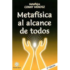 METAFISICA AL ALCANCE DE TODOS 2DA ED.