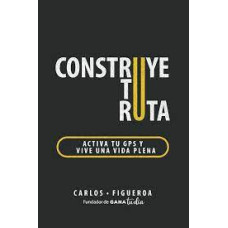 CONSTRUYE TU RUTA