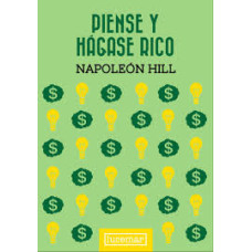PIENSA Y HAGASE RICO                    