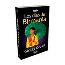 LOS DIAS DE BIRMANIA                    