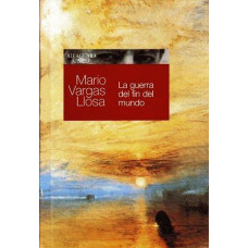 LA GUERRA DEL FIN DEL MUNDO LA GUERRA DEL FIN DEL MUNDO