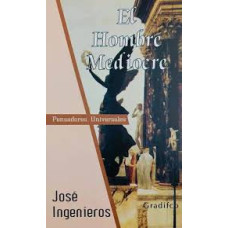 EL HOMBRE MEDIOCRE